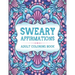 Sweary Affirmations: An Adult Coloring Book With Empowering Affirmations And Sweary Humor