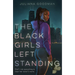 The Black Girls Left Standing