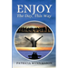 Enjoy The Day, This Way