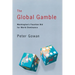 The Global Gamble: Washington's Faustian Bid for World Dominance