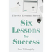 Six Lessons For Success
