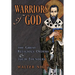 Warriors of God: The Great Religious Orders and Their Founders