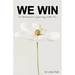 We Win