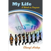 My Life: A Work in Progress