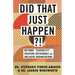 Did That Just Happen?!: Beyond Diversity-Creating Sustainable and Inclusive Organizations