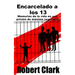 Encarcelado a los 13: Memorias de la vida en una prisión de máxima seguridad