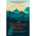 Breakfast Wine
