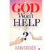 God Won't Help: Affirmations of the Reluctant God