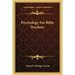 Psychology For Bible Teachers