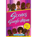 Scenes From a Single Mom