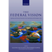 The Federal Vision: Legitimacy and Levels of Governance in the Us and Eu