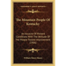 The Mountain People Of Kentucky: An Account Of Present Conditions With The Attitude Of The People Toward Improvement (1906)