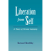 Liberation from Self: A Theory of Personal Autonomy