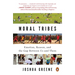 Moral Tribes: Emotion, Reason, and the Gap Between Us and Them