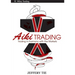 Aiki Trading: The Art of Trading in Harmony with the Markets