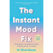 The Instant Mood Fix: Emergency Remedies to Beat Anxiety, Panic or Stress
