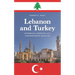 Lebanon and Turkey: Historical Contexts and Contemporary Realities