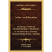 Luther on Education: Including a Historical Introduction and a Translation of the Reformer's Two Most Important Educational Treatises
