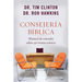 Consejería Bíblica: Manual de Consulta Sobre 40 Temas Críticos