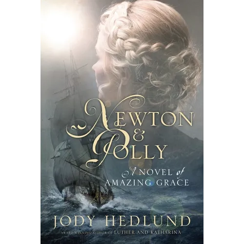 Newton and Polly: A Novel of Amazing Grace