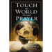 The Touch the World Through Prayer: A Guide to Powerful Intercessory Prayers (Revised)