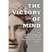The Victory of Mind: The Psychology of Humanist Art, Modernism, and Race