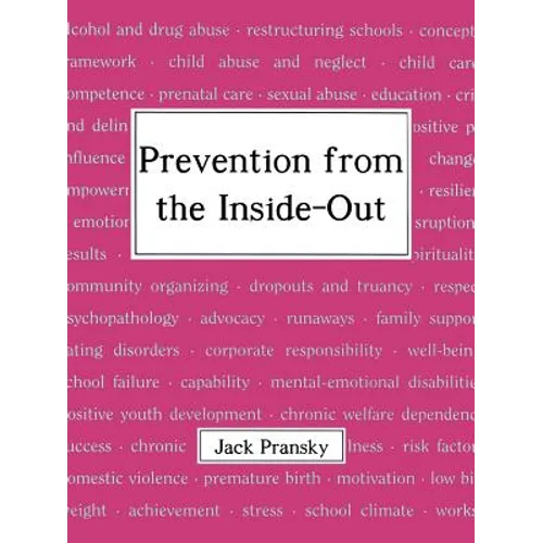 Prevention from the Inside-Out