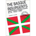 The Basque Insurgents: ETA, 1952-1980