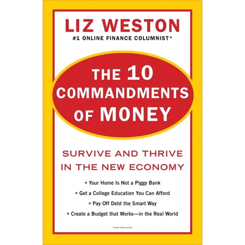 The 10 Commandments of Money: Survive and Thrive in the New Economy