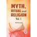 Myth, Ritual And Religion Vol. 1