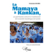 La Mamaya à Kankan, un patrimoine culturel et traditionnel de la société mandingue de Guinée
