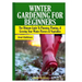 Winter Gardening for Beginners