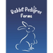 Rabbit Pedigree Forms: Keep Records of your Bunnies' Family Trees with 30 Easy-to-Use Three Generation Pedigree Templates: Just Fill in the I