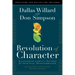 Revolution of Character: Discovering Christ's Pattern for Spiritual Transformation