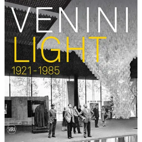 Venini Light: 1921-1985