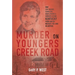 Murder on Youngers Creek Road: How Car Thieves, Gamblers, Bootleggers & Bombers in One Kentucky Town Ignited a Murder-For-Hire in Another