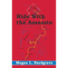 Ride With the Assassin