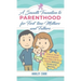 Smooth Transition to Parenthood for First Time Mothers and Fathers: How to Adapt and Embrace your New Life as a Parent without Stress and Worries