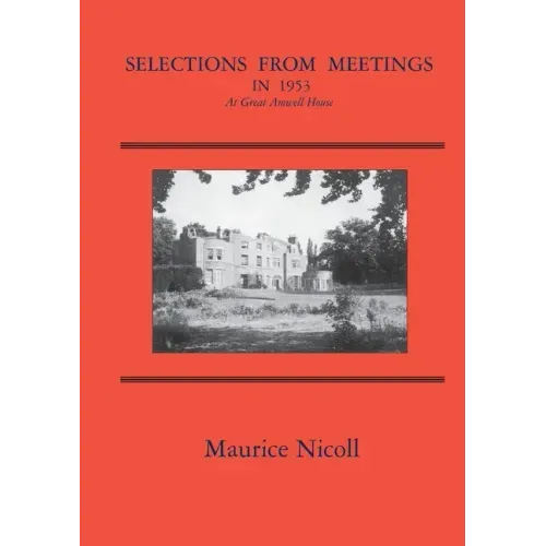 Selections from Meetings in 1953: At Great Amwell House