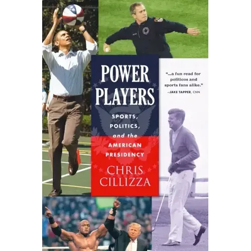 Power Players: Sports, Politics, and the American Presidency