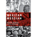 Mexican Messiah: Andrés Manuel López Obrador