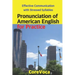 Pronunciation of American English for Practice: Effective Communication with Stressed Syllables