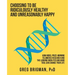 Choosing to Be Ridiculously Healthy and Unreasonably Happy: How Nobel Prize-Winning Telomeres Research and the Looking Good/Feeling Good Tool Can Chan