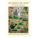 Recuerdos Del Alma: Poemas, Cuentos Cortos Del Alma, Del Corazón Y Buen Humor