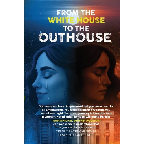 From the White House to the Out House