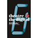 Theatre and the Digital
