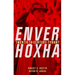 Enver Hoxha: Twentieth-Century Tyrant