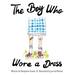 The Boy Who Wore a Dress