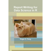 Report Writing for Data Science in R