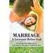Marriage: A Covenant Before God: 10 Principles from Adam and Eve to Establish a Marriage Covenant God's Way